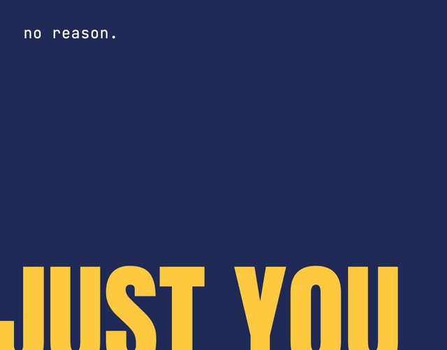 The Bold — No Reason. Just You.