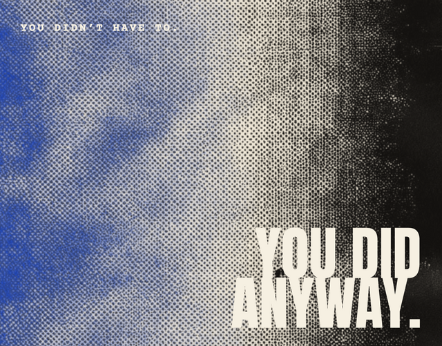 The Rough — You didn't have to. You did anyway.